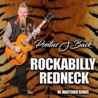 Pontus J Back - Rockabilly Redneck - Re-mastered series