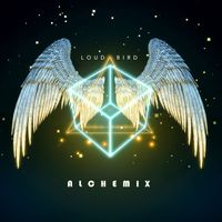Alchemix - Loud Bird