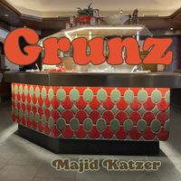 Majid Katzer - Grunz