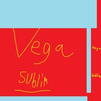 Sublim - Vega