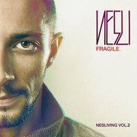 Nesli - Fragile - Nesliving Vol. 2 (Explicit)