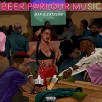 M.A.K - Beer Parlor Music (Explicit)