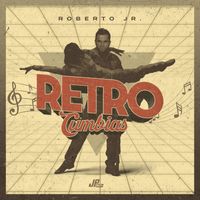 Roberto Junior Y Su Bandeño - Retro Cumbias