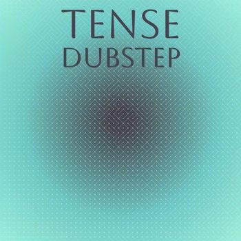 Various Artists - Tense Dubstep
