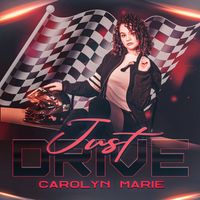 Carolyn Marie - Just Drive