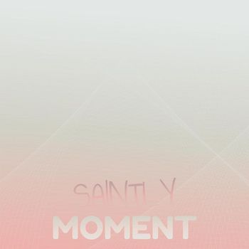 Various Artists - Saintly Moment