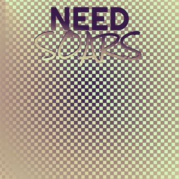 Various Artists - Need Soars