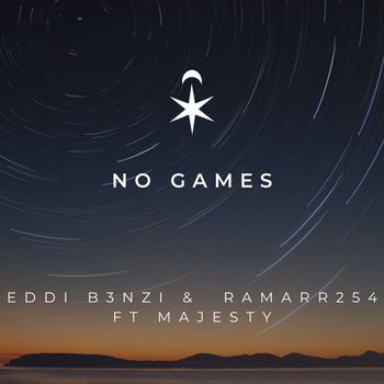 Eddi B3NZI featuring Majesty with Ramarr254, Ramarr254 - No Games
