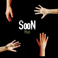 Soon - Mud