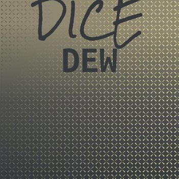 Various Artists - Dice Dew