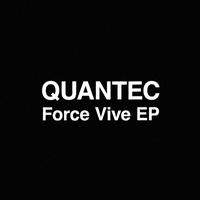 Quantec - Force Vive EP