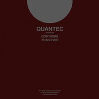 Quantec - Now More Than Ever EP