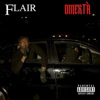 Flair - Omertà (Explicit)