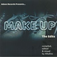 Alkalino - Make Up The Edits: Compiled, Edited & Mixed by Alkalino