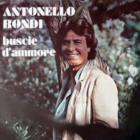 Antonello Rondi - Buscie d'ammore