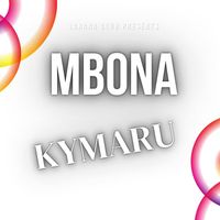 Kymaru - Mbona