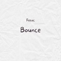 Fetoc - Bounce