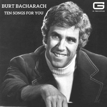 Burt Bacharach - Ten Songs for you