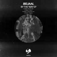 Beliaal - By the Way EP