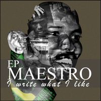 Maestro - I Write What I Like