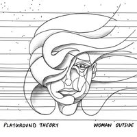 Playground Theory - Woman Outside