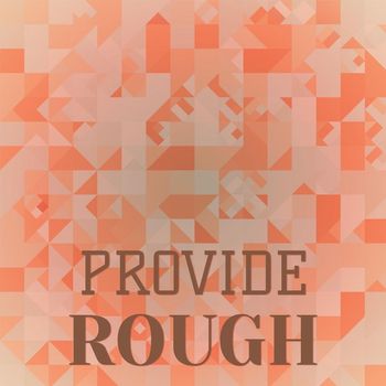 Various Artists - Provide Rough