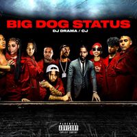 CJ - Big Dog Status (Explicit)