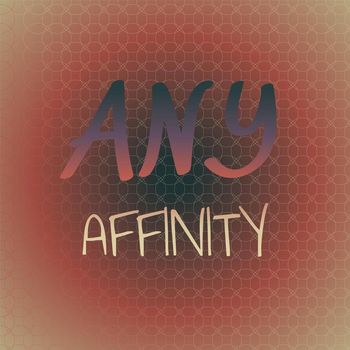 Various Artists - Any Affinity