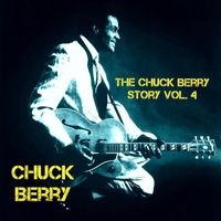 Chuck Berry - The Chuck Berry Story, Vol. 4