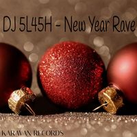 DJ 5L45H - New Year Rave