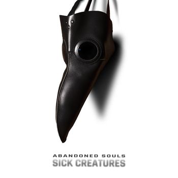 Abandoned Souls - Sick Creatures