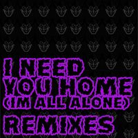 Muddyloop - I Need You Home (I'm All Alone) - Remixes