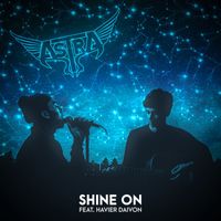 Astra - Shine On