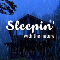 Sleepin' with the Nature - Chuva Relaxante no telhado Para Dormir
