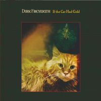 Dirk Freymuth - If the Cat Had Gold (Explicit)