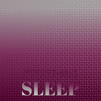 Various Artists - Everything Sleep