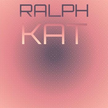 Various Artists - Ralph Kat