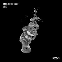 MHS - Back To The Rave