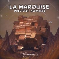 La Marquise - Precisely Nowhere (Original)