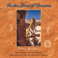 John Huling - In the Land of Dreams