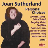 Joan Sutherland - Joan Sutherland: Personal Choices