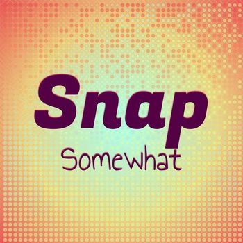 Various Artists - Snap Somewhat