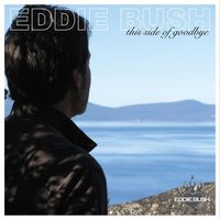 Eddie Bush - This Side of Goodbye