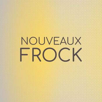 Various Artists - Nouveaux Frock
