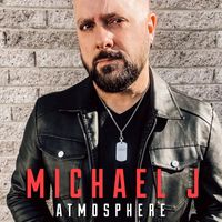 Michael J - Atmosphere