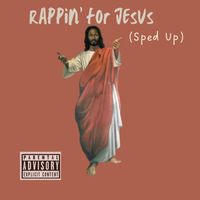 FarmerJohn - Rappin For Jesus (Sped Up) (Explicit)