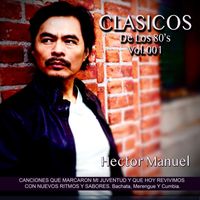 Hector Manuel - Clasicos VOL. 001
