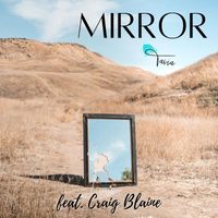 Tavia - Mirror (feat. Craig Blaine)