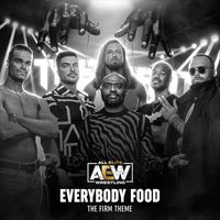 All Elite Wrestling & Mikey Rukus - Everybody Food (The Firm Theme) [feat. Blass 89]