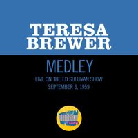 Teresa Brewer - How Could You Believe Me When I Said I Love You When You Know I've Been A Liar All My Life/Diamonds Are A Girl's Best Friend (Medley/Live On The Ed Sullivan Show, September 6, 1959)